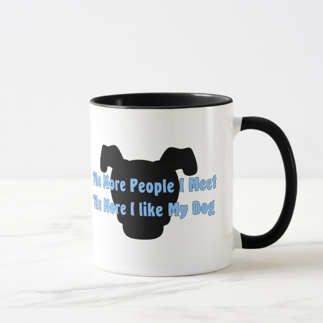 Tasse Plus les personnes je rencontre plus que j'aime (Droite)