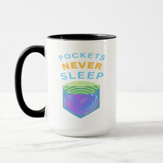 Tasse Pockets Never Sleep