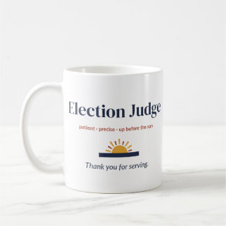 Tasse pour juge électoral, Merci de servir