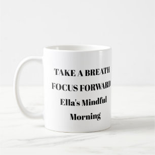 Tasse « Prendre une respiration, se concentrer ver