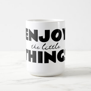 Tasse Profiter des petites choses