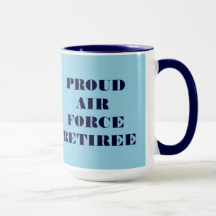 Tasse Proud Air Force Retiment