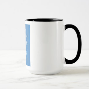 Tasse Restez calme et poursuivez