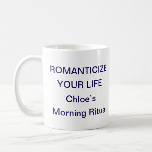 Tasse « Romantisez Votre Vie » – Rituel Quotidien