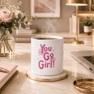 Tasse Rose You Go Girl Tasse à Café Inspirante