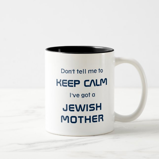 Tasse - "Sag mir nicht, dass ich die Ruhe Behalten (Rechts)