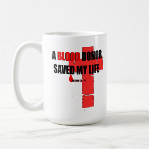 Tasse Sauveur de vie par un Donneur de Sang