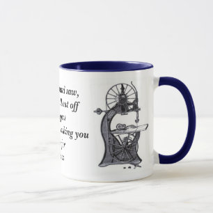 Tasse scie à ruban-révisé, je suis une scie de bande,