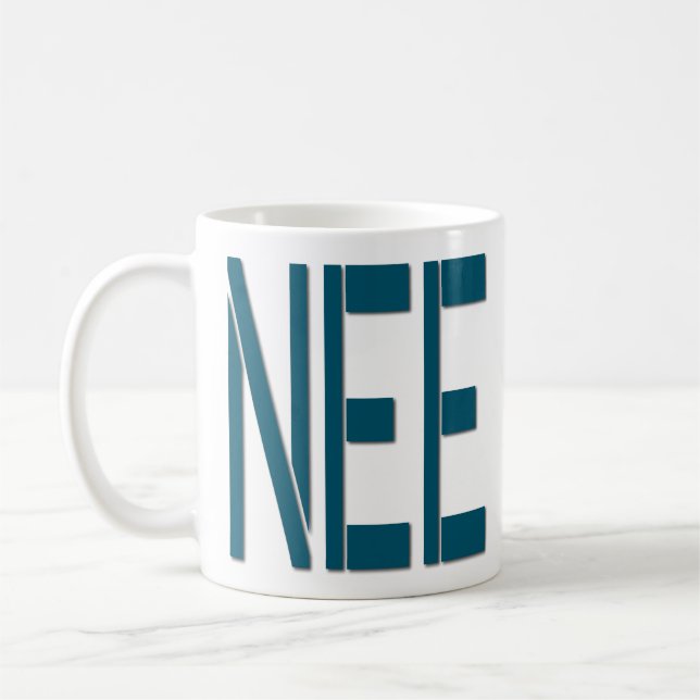 Tasse simple de citations - idée drôle Nee de (Gauche)