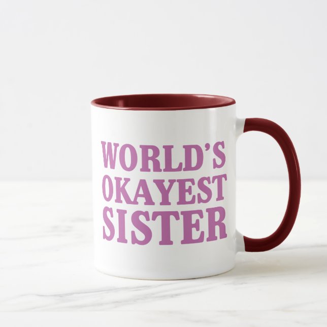 Tasse Soeur d'Okayest du monde (Droite)