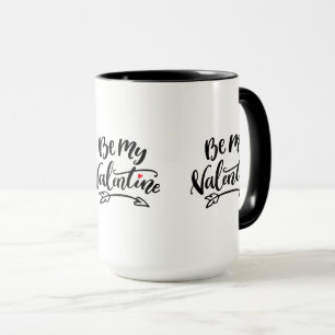 Tasse Soyez Mes Valentines Mains Écrite Typographie Desi