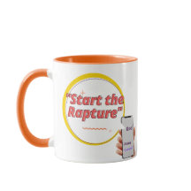 Tasse "Start the Rapture"
