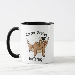 Tasse Statut de Carrière Paresseux - Cadeau Drôle