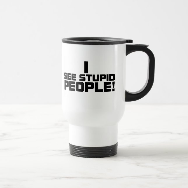 Tasse stupide de personnes (Droite)