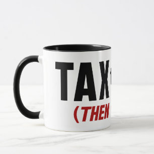 Tasse Taxes Les Riches Mangez-Les
