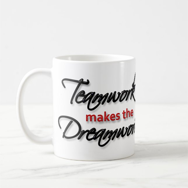 Tasse - "Teamwork macht das Dreamwork! " (Links)