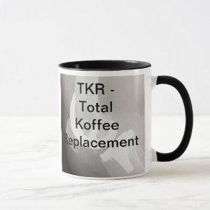 Tasse TKR - Remplacement total de Koffee