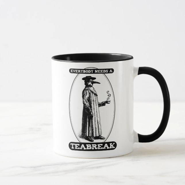 Tasse Tout le monde a besoin d'un Teabreak (Droite)