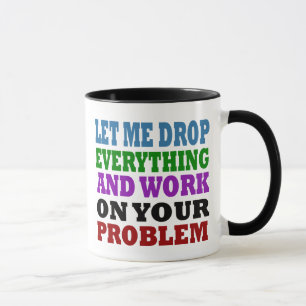 Tasse Travaillez Sur Vos Problèmes