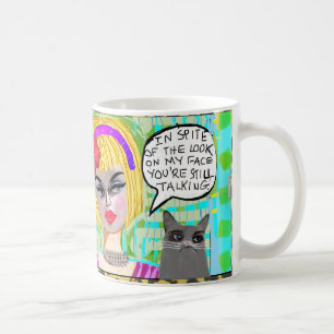 TASSE-Trotz des Gesichtsaussehens bist du immer no Kaffeetasse
