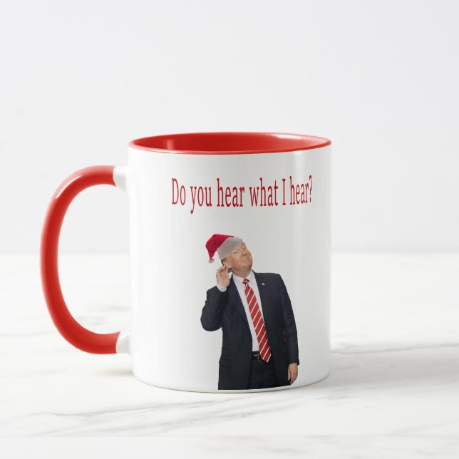 Tasse Trump Christmas : Entendez-Vous Ce Que J'Entends ? (Gauche)