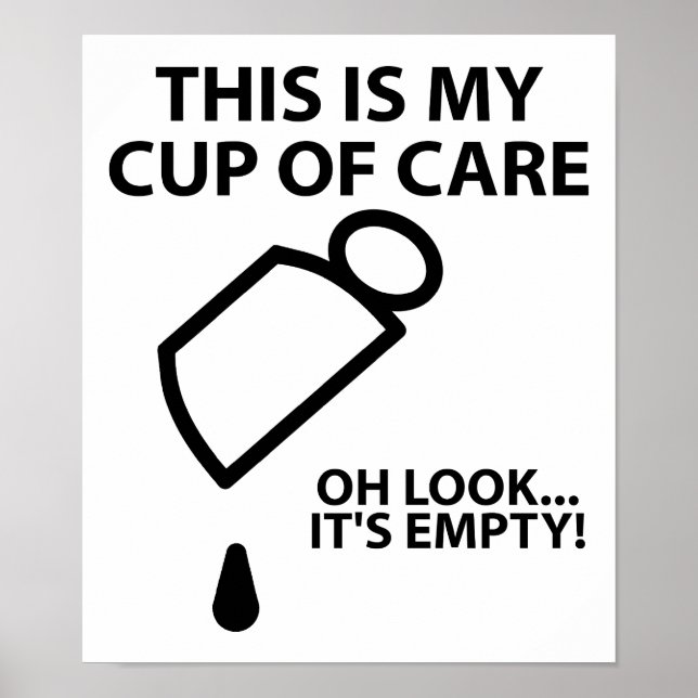 Tasse vide de sollicitude Affiche drôle (Devant)