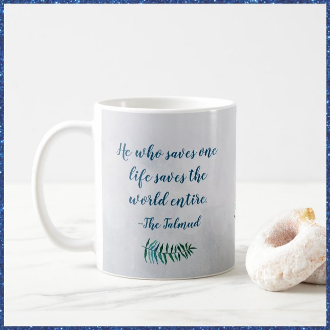 Tasse von inspirierenden Talmud-Zitaten (Bookmark my store! https://www.zazzle.com/store/capricepetit)