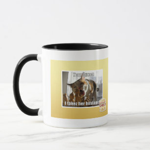 Tasse Votre reine, takez d'I son otage