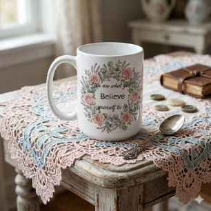 Tasse Vous êtes ce que vous croyez être