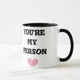 Tasse Vous êtes ma personne