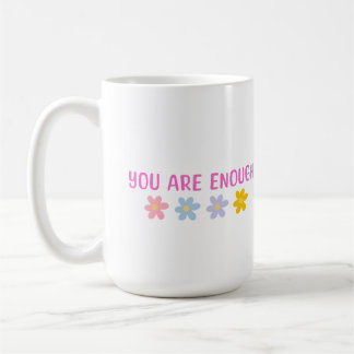 Tasse Vous êtes Suffisant