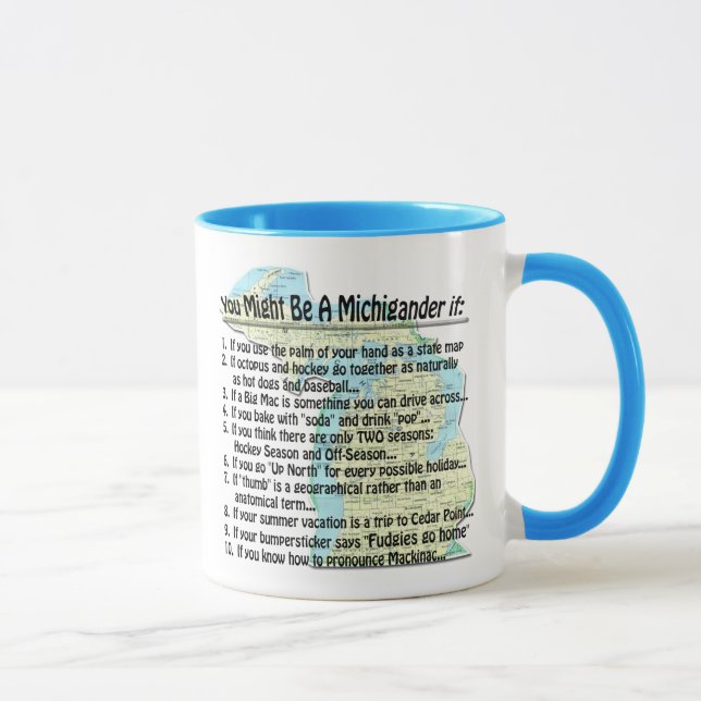 Tasse Vous pourriez être un Michigander si : (Droite)