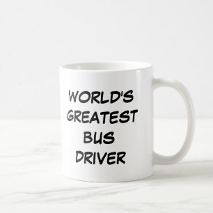 Tasse "Weltgrößter Busfahrer"