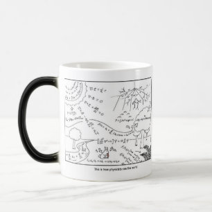 Tasse, wie Physiker die Welt sehen - [RECHT GEHAND Verwandlungstasse