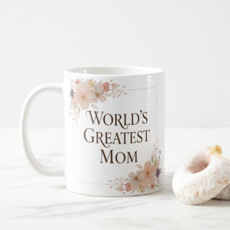 Tasse World's Greatest Mom | Café en céramique flo