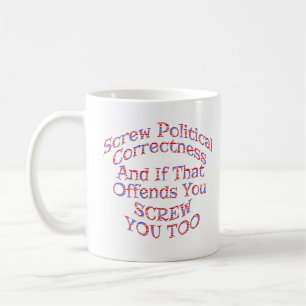 Tasse zur politischen Korrektheit und Trinkbehälte