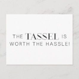 TASSEL WORTH HASSLE GRAD ABSCHLUSS EXPRESSIONS CO ANKÜNDIGUNGSPOSTKARTE