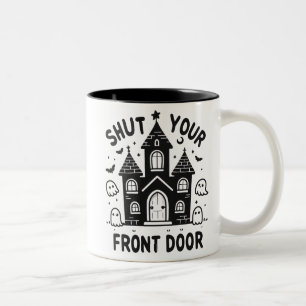 Tasses drôles de château hanté – “Fermez votre por