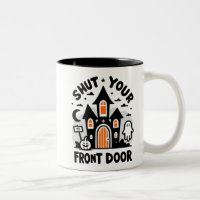 Tasses drôles de château hanté – “Fermez votre por