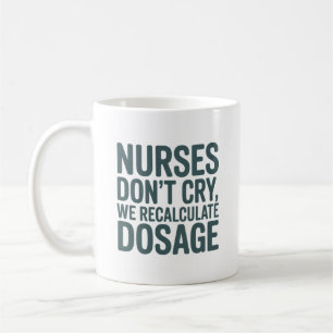 Tasses pour infirmières - Nous recalculons la dose