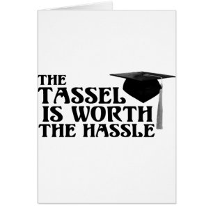 Tassle wert die Mühe