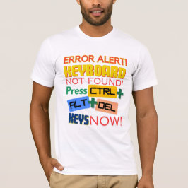 Tastatur nicht gefunden! T-Shirt