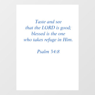Taste and See that the Lord Is Good Fensteraufkleber