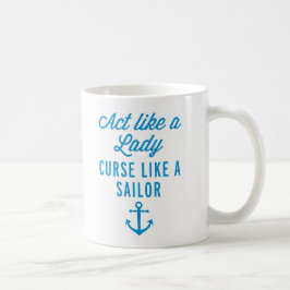 Tat wie eine Dame Funny Quote Kaffeetasse