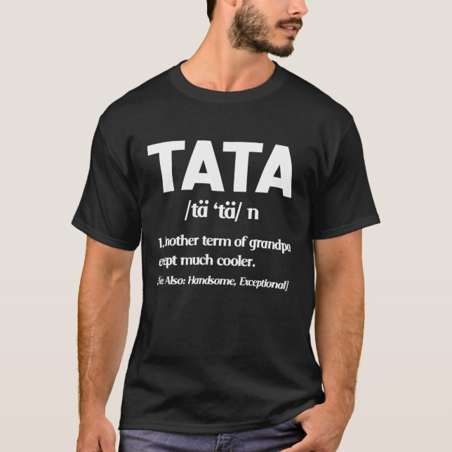 Tata Definition lustige Opa T-Shirt (Vorderseite)