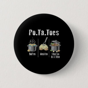 Täter Kartoffeln Funny Potato Boil Em Mash Em Stic Button