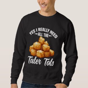 Tater Tots Kostüme Nahrungsmittel Tater Totos Love Sweatshirt
