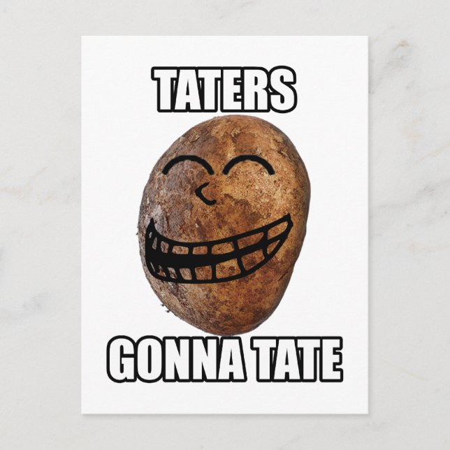 Taters Gonna Hate Postkarte (Vorderseite)