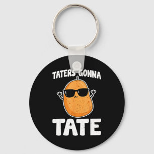 Taters Gonna Tate - Lustiger Kartoffel Tater Tot L Schlüsselanhänger