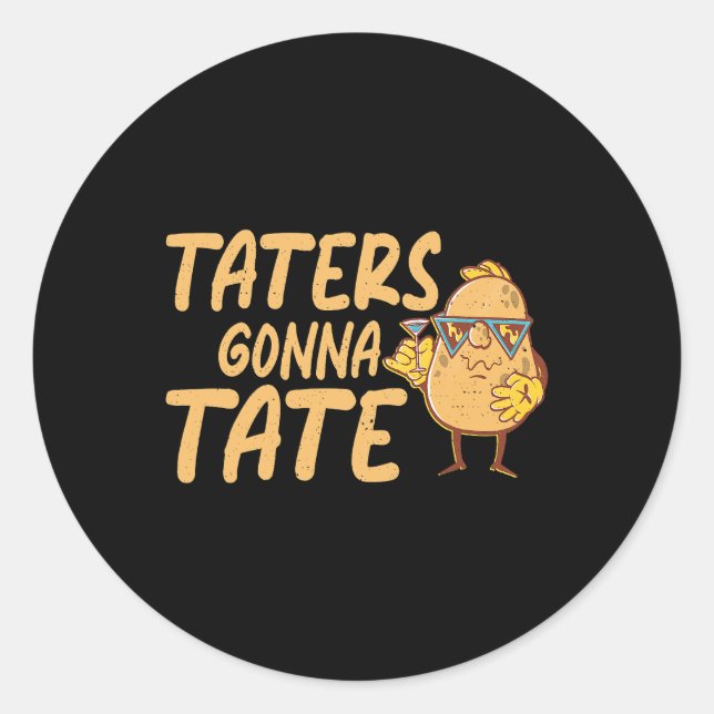 Taters Potato Gemüse Spaß Sprichwort Runder Aufkleber (Vorderseite)